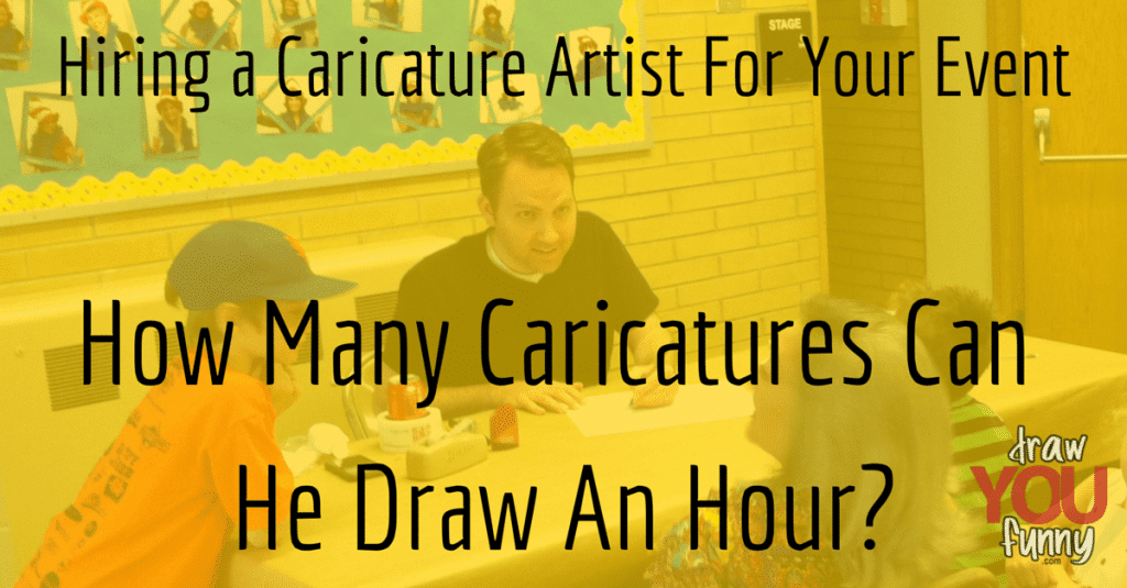 how-many-caricatures-can-you-draw-at-a-live-event-caricature-artist